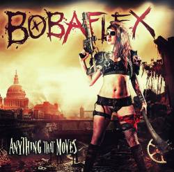 Bobaflex : Anything That Moves
